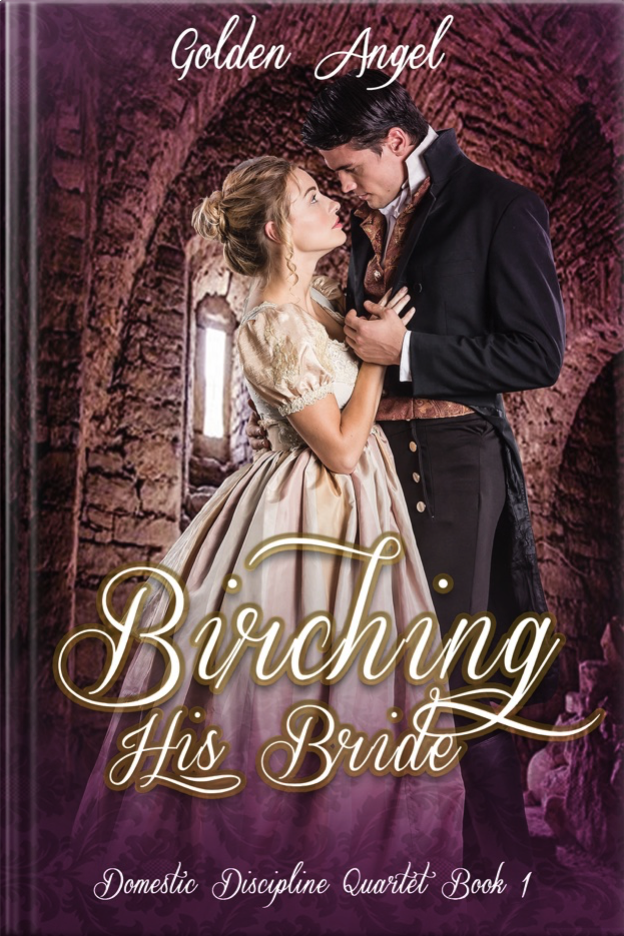 Birching his Bride (Domestic Discipline Quartet, #1)