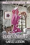 Perils and Lace by Gayle Leeson