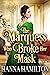 The Marquess Who Broke Her ...