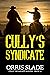 Cully's Syndicate by Orris Slade