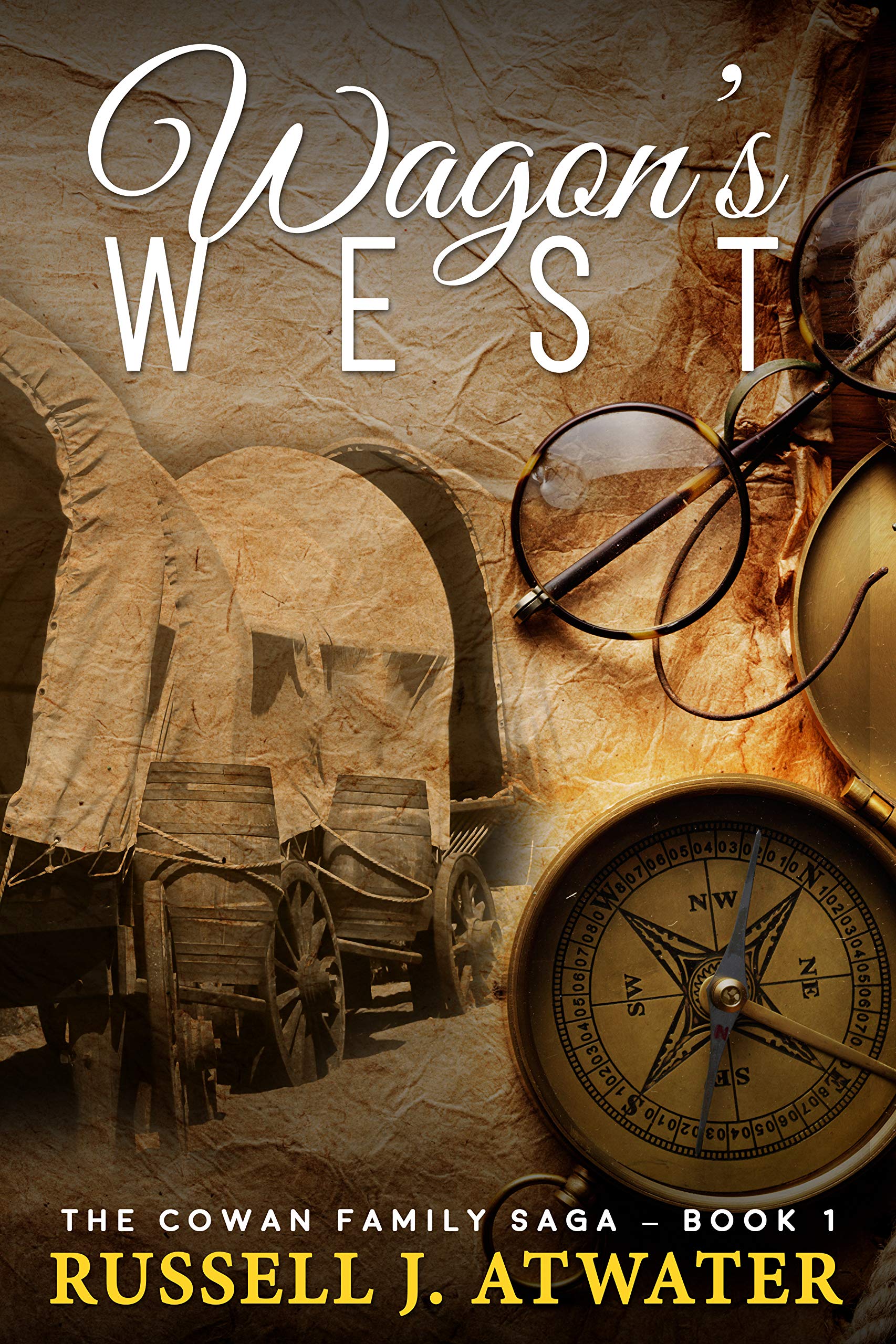 Wagons West (Cowan Family Saga, #1)