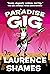 The Paradise Gig by Laurence Shames