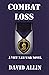 Combat Loss: A Viet Nam War Novel