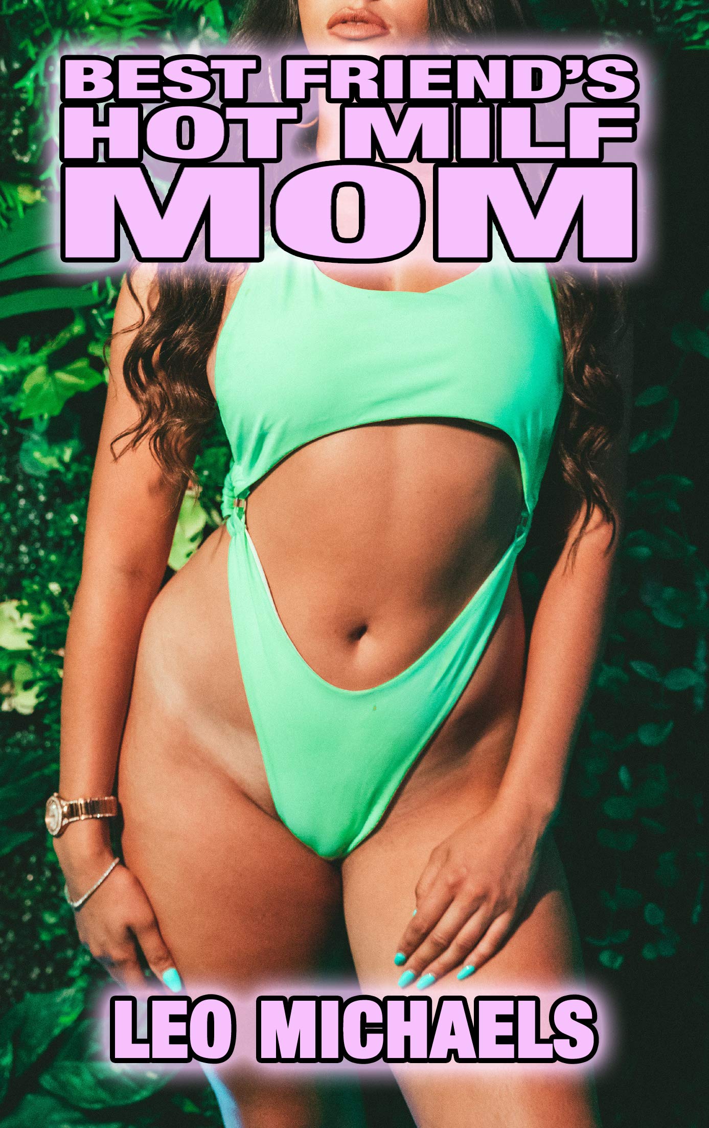 Best Friend's Hot MILF Mom (Kindle Edition)