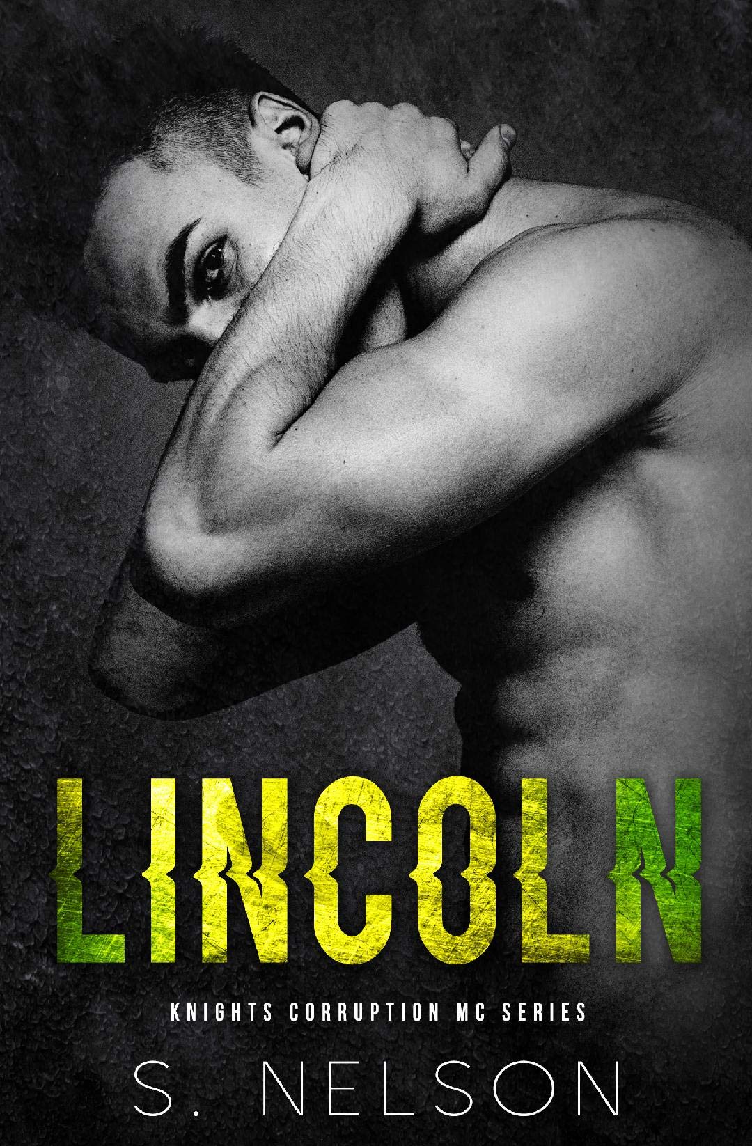 Lincoln (Knights Corruption MC -Next Generation #2)