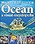 Ocean: A Visual Encyclopedia (DK Children's Visual Encyclopedias)