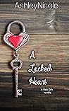 A Locked Heart: A...