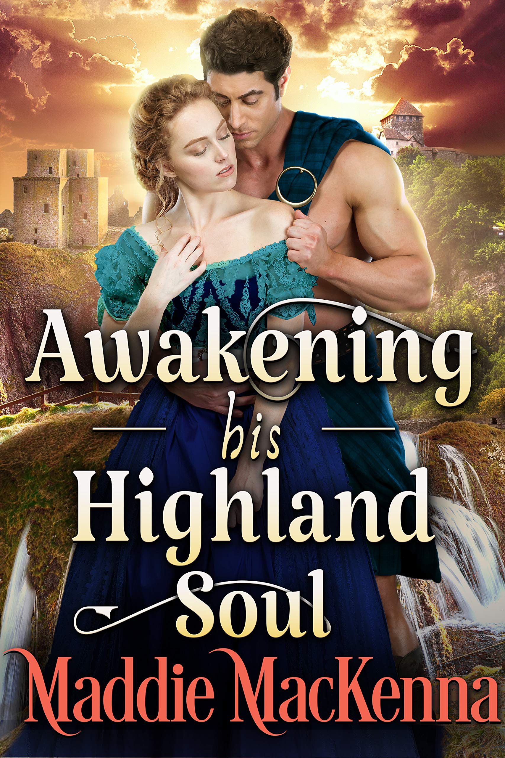 Awakening his Highland Soul (Kindle Edition)