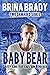 Baby Bear by Brina Brady