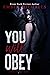 You Will Obey (Rules of Bennett Book 3)