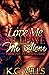 Love Me or Leave Me Alone by K.C. Mills