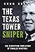 The Texas Tower Sniper: The...