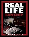 Real Life Fantasy...