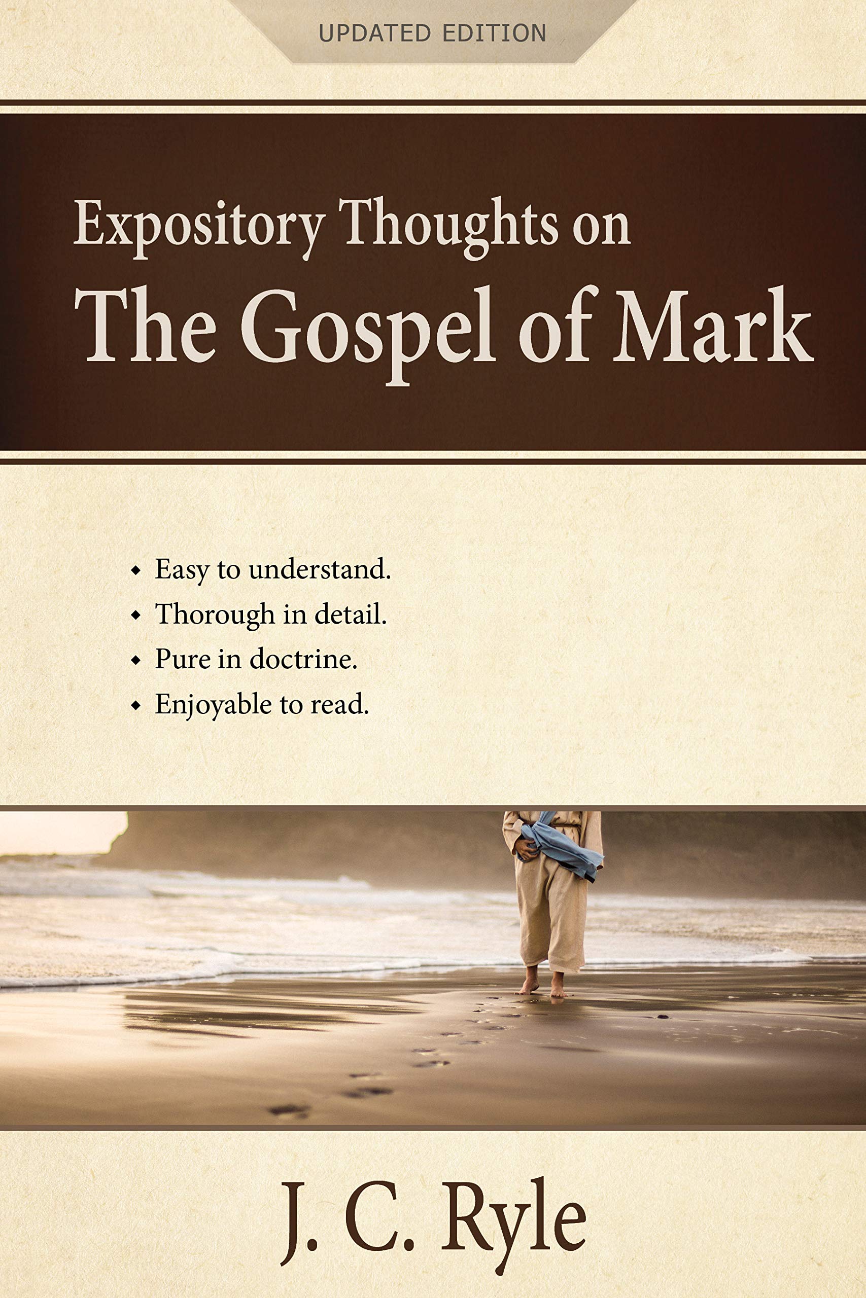 Expository Thoughts on the Gospel of Mark: A Commentary [Updated] (Kindle Edition)