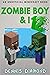 Zombie Boy & I - Book 12 (A...