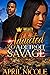 Addicted to a Detroit Savage by April Nicole