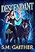 Descendant (The Shift Chronicles #1) by S.M. Gaither