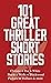 101 Great Thriller Short St...