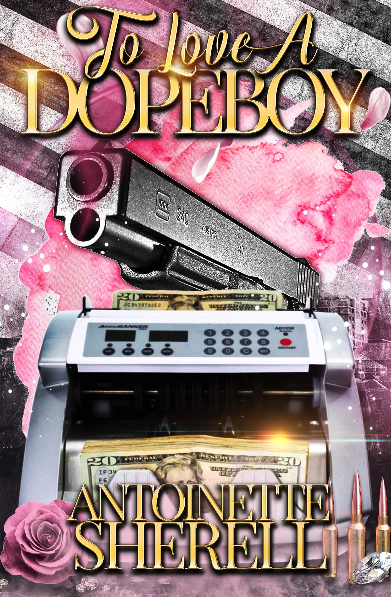 To Love A Dopeboy (The Family Saga Book 2)