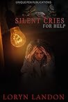 Silent Cries for ...