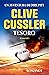 Tesoro (Clive Cussler: Le avventure di Dirk Pitt Vol. 9) (Italian Edition)