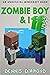 Zombie Boy & I - Book 11 (A...