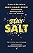 Stay Salt: The World Has Changed: Our Message Must Not