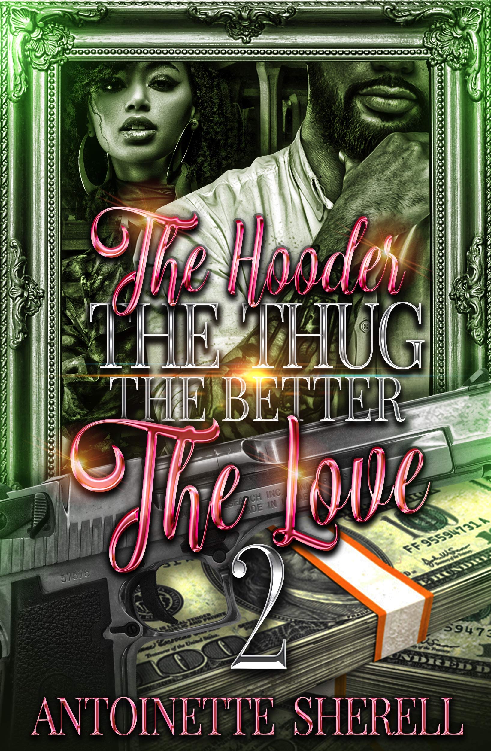 The Hooder The Thug The Better The Love 2 (Kindle Edition)