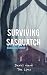 Surviving Sasquatch by Daniel    Ward
