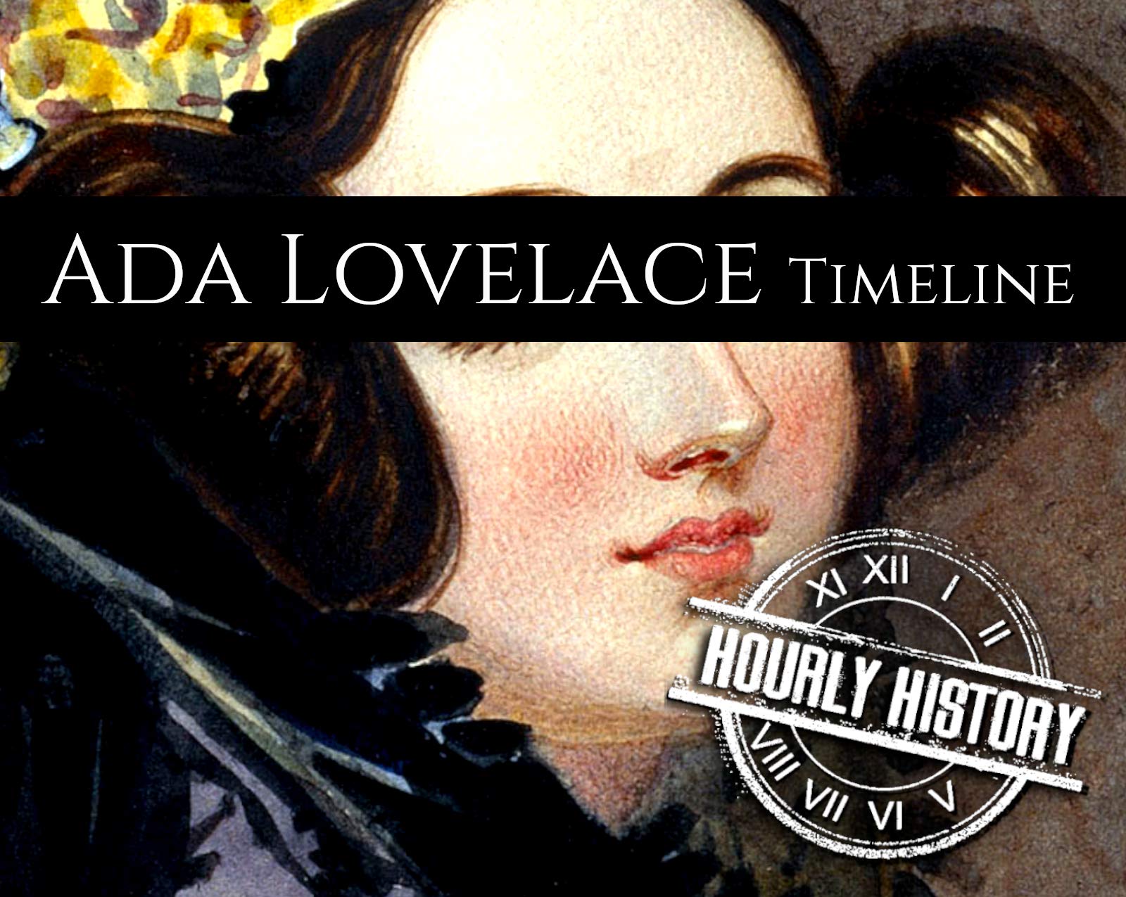 Ada Lovelace Timeline: A Short Timeline of Ada Lovelace (Timelines)