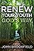 Renew Your Youth God's Way by John Brookfield