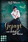 Gejagt von Schicksal und Verrat by July Winter