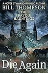 Die Again (The Bayou Hauntings, #6)