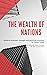 The Wealth of Nations : The foundation for all modern economic thought and political economy