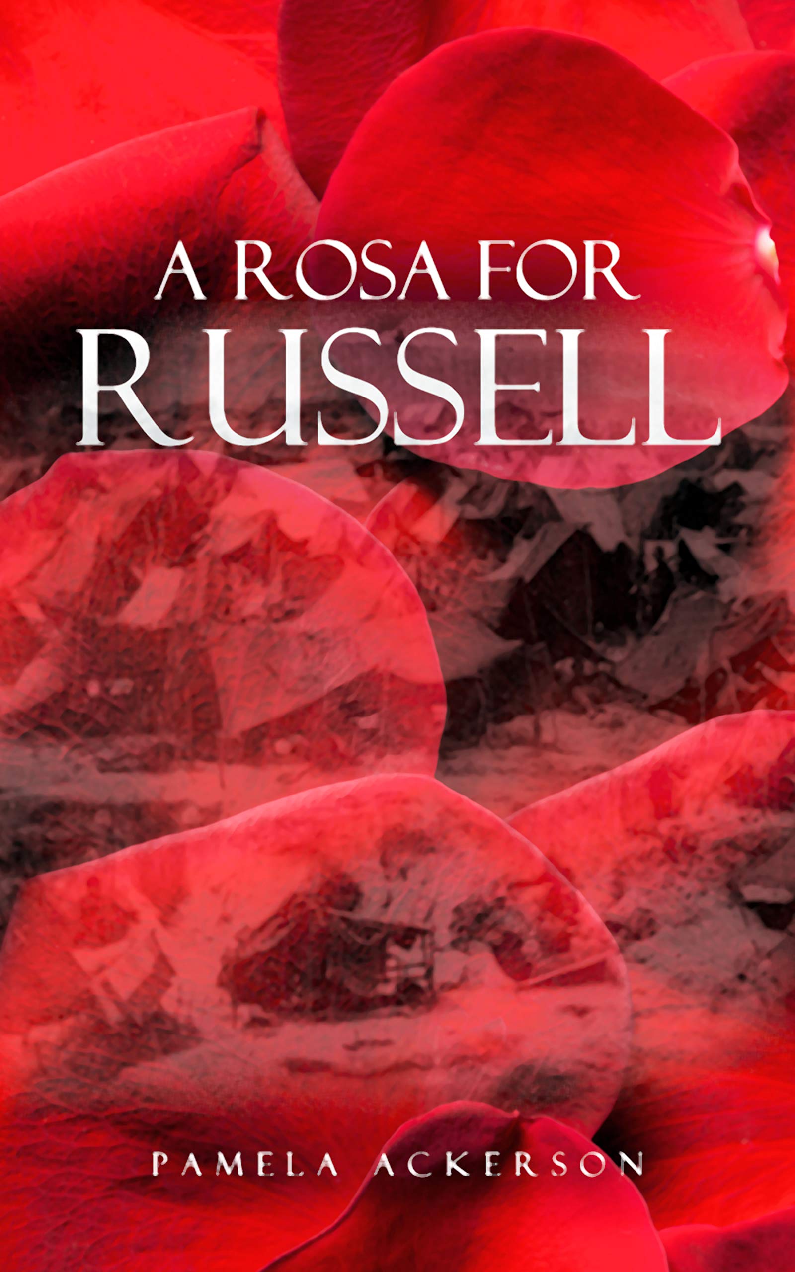 A Rosa for Russell (Kindle Edition)