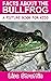 Facts About the Bullfrog (A Picture Book For Kids 368)