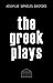The Greek Plays by Aeschylus