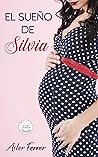 El sueño de Silvia (Spanish Edition)