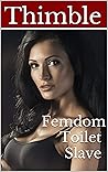 Femdom Toilet Slave