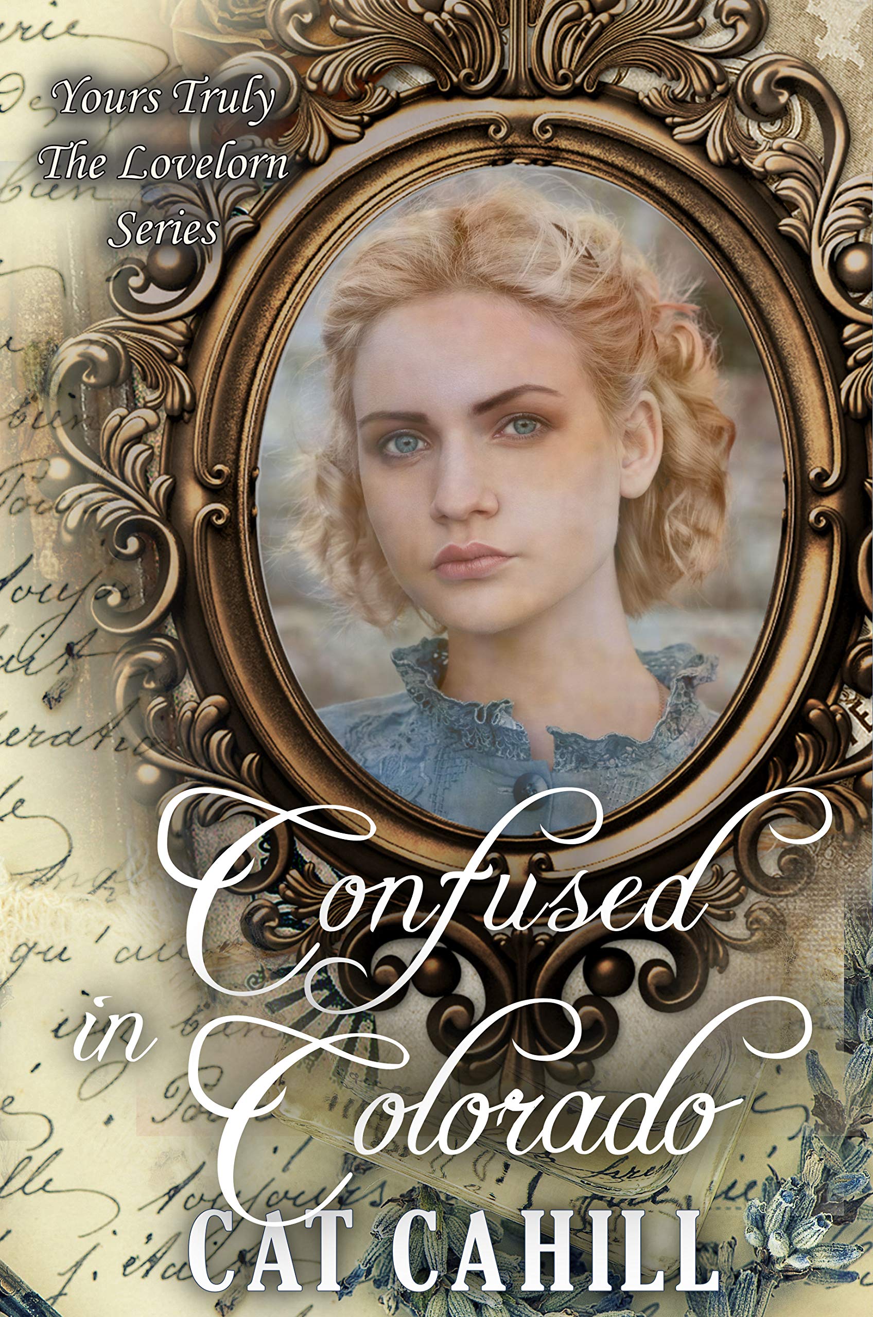 Confused in Colorado (Yours Truly: The Lovelorn #5)