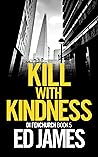 Kill With Kindness