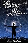 Eating Stars by Angel  Martinez