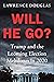 Will He Go? by Lawrence Douglas