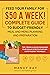 Feed Your Family for $50 a Week! Complete Guide to Budget-Fri... by Mandy Ray Feed Your Family for $50 a Week! Complete Guide to Budget-Fri... by Mandy Ray