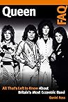 Queen FAQ: All That's Left to Know about Britain's Most Eccentric Band