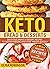 Keto Bread & Desserts: Deli...
