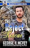 The Reject Rescue (Disaster City Search and Rescue)