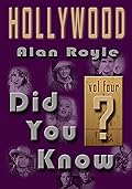 Hollywood Did You Know? Vol Four