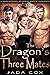 The Dragon's Three Mates