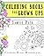 Coloring Books For Grown Up...